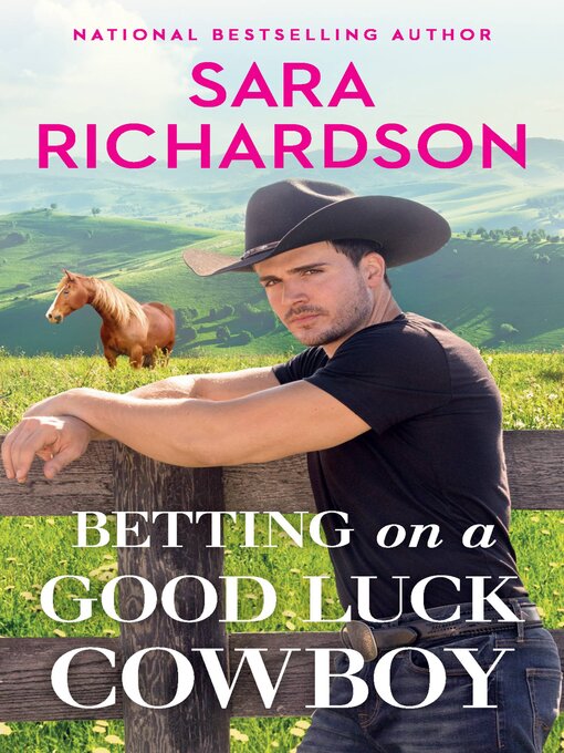 Title details for Betting on a Good Luck Cowboy by Sara Richardson - Available